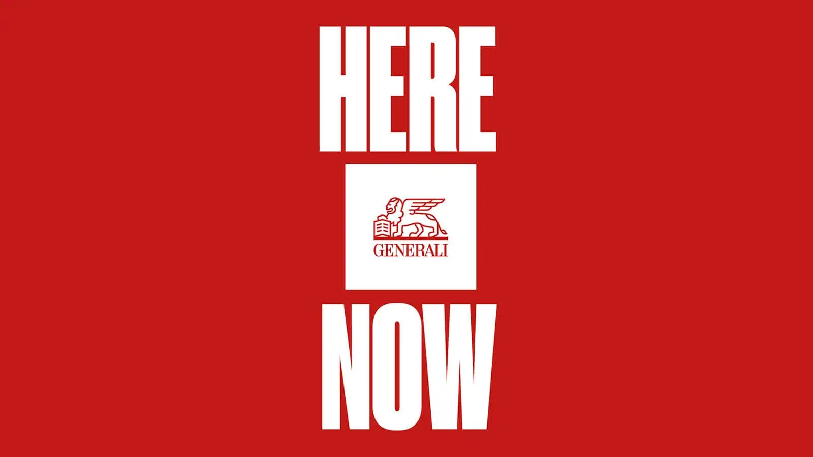 Here. Now. Στην Generali, το παρόν έχει αξία, γιατί εδώ χτίζεται το μέλλον
